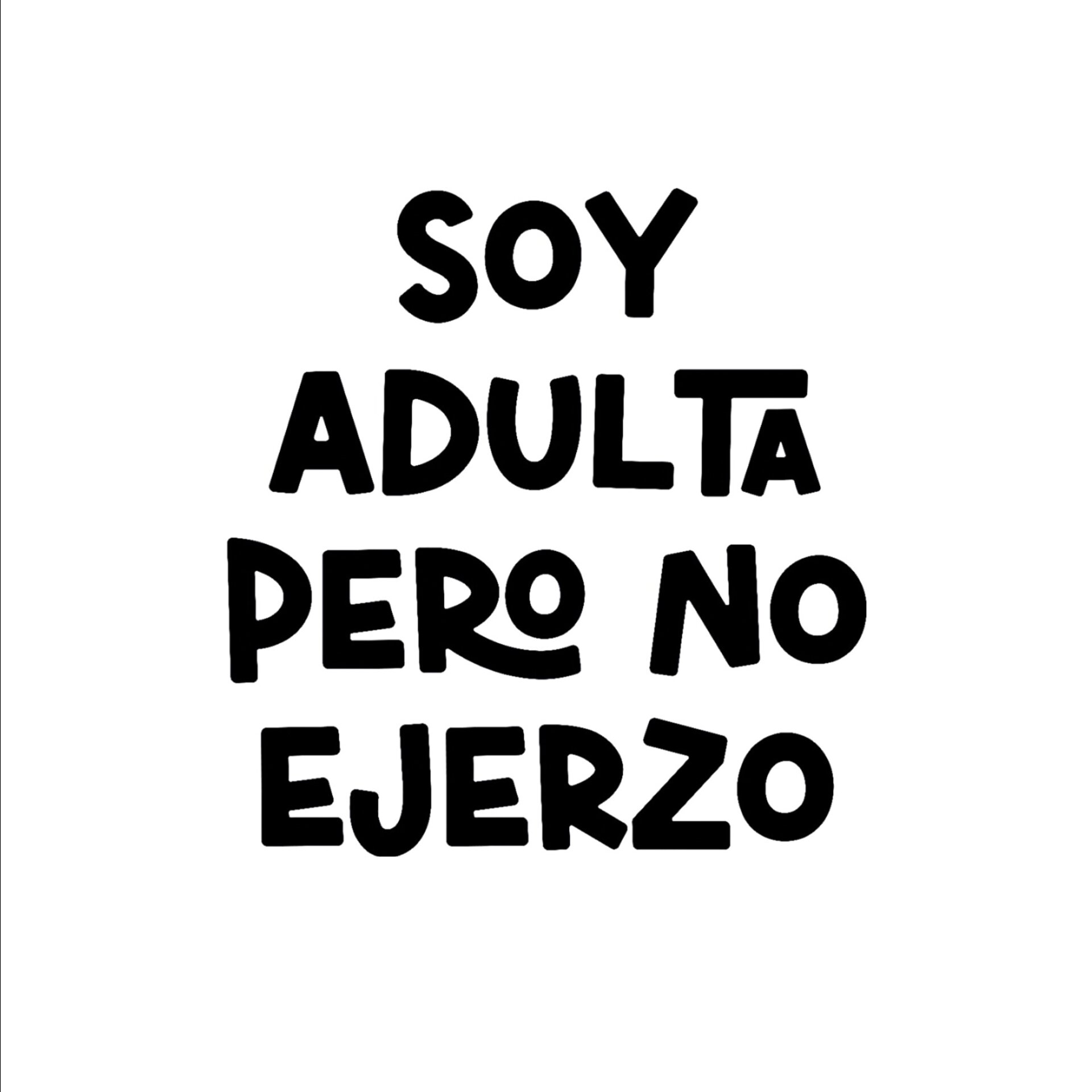 TAZA "SOY ADULTA PERO NO EJERZO" - 4