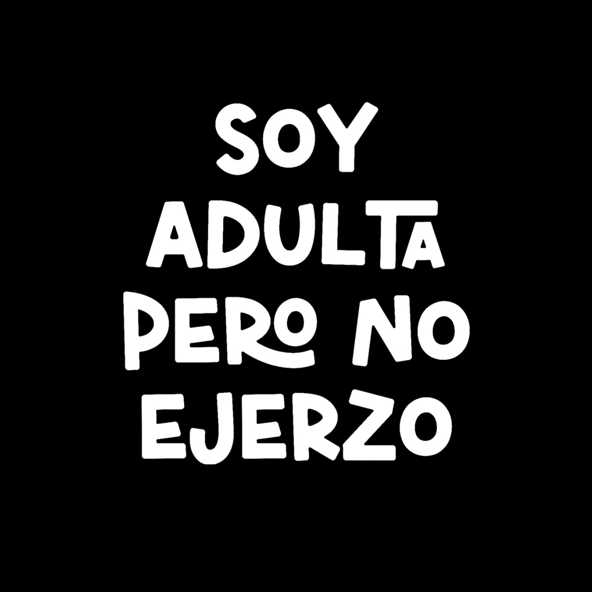 TAZA "SOY ADULTA PERO NO EJERZO" - 3